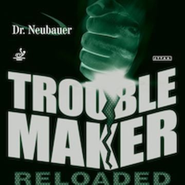 Dr. Neubauer Trouble Maker Reloaded.jpg